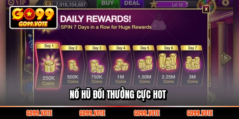 Nổ hũ đổi thưởng cực hot
