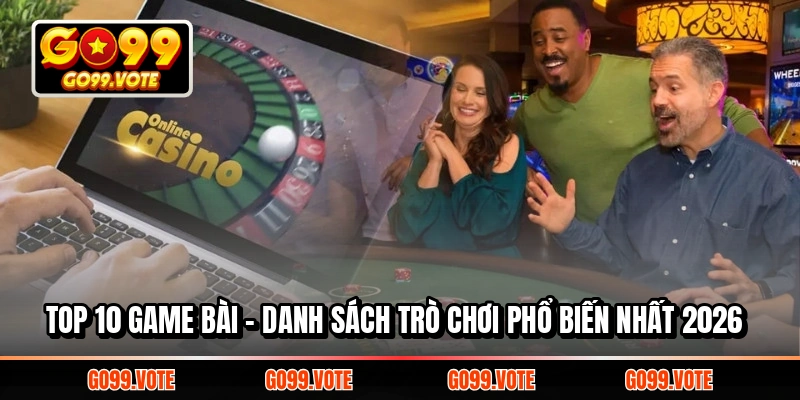 Top 10 game bài
